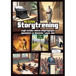 Storytrening, czyli sztuka snucia inspirujących opowieści w biznesie i poza nim motyleksiazkowe.pl