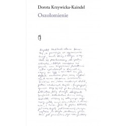 Oszołomienie Dorota Krzywicka-Kaindel motyleksiazkowe.pl