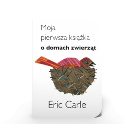 Moja pierwsza książka o domach zwierząt Eric Carle motyleksiazkowe.pl