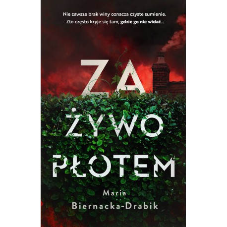 Za żywopłotem Maria Biernacka-Drabik motyleksiazkowe.pl