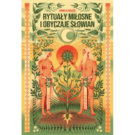 Rytuały miłosne i obyczaje Słowian Kornelia Kwajzer motyleksiazkowe.pl