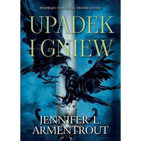 Upadek i gniew Tom I cyklu Przebudzenie Jennifer L. Armentrout motyleksiazkowe.pl