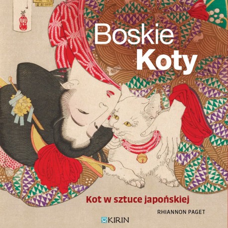 Boskie koty. Kot w sztuce japońskiej Rhiannon Paget motyleksiazkowe.pl