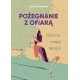 Pożegnanie z ofiarą. Historia mojej terapii