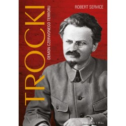 Trocki. Demon czerwonego terroru Robert Service motyleksiazkowe.pl