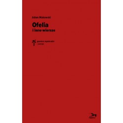 Ofelia i inne wiersze Adam Makowski motyleksiazkowe.pl