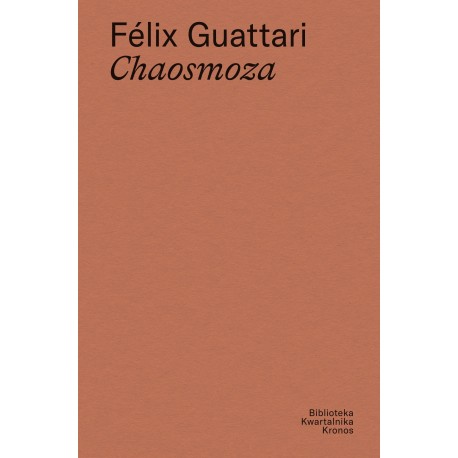 Félix Guattari Chaosmoza motyleksiazkowe.pl