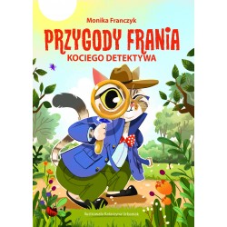 Przygody Frania – kociego detektywa Monika Franczyk motyleksiazkowe.pl