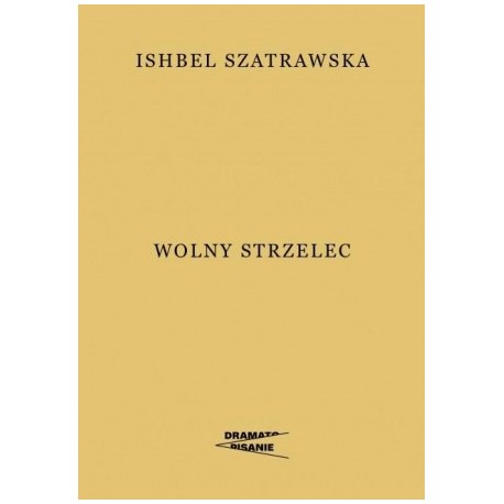 Wolny strzelec Ishbel Szatrawska motyleksiazkowe.pl