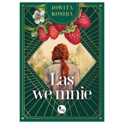 Las we mnie Jowita Kosiba motyleksiazkowe.pl