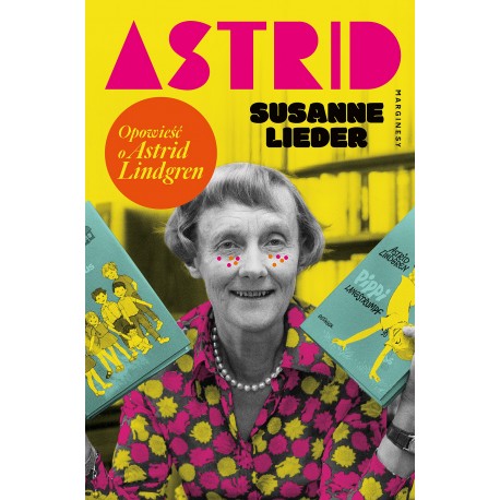 Astrid Opowieść o Astrid Lindgren Susanne Lieder motyleksiazkowe.pl
