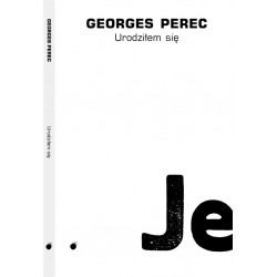 Urodziłem się Georges Perec motyleksiazkowe.pl
