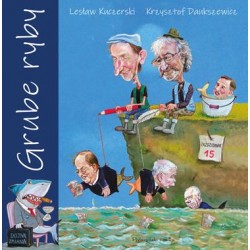 Grube ryby Krzysztof Daukszewicz Lesław Kuczerski motyleksiazkowe.pl