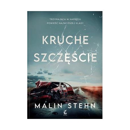 Kruche szczęście Malin Stehn motyleksiazkowe.pl