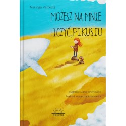 Możesz na mnie liczyć, Pikusiu Neringa Vaitkutė motyleksiazkowe.pl
