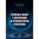Synergia nauki i gospodarki w dynamicznym otoczeniu Ewelina Ewa Rutkowska Jolanta Woronko motyleksiazkowe.pl