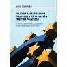 Polityka zabezpieczania strategicznych interesów państwa polskiego w zakresie dystrybucji środków unijnych w latach 2004-2019