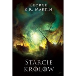 Starcie królów /Pieśń Lodu i Ognia Tom 2 George R.R. Martin motyleksiazkowe.pl
