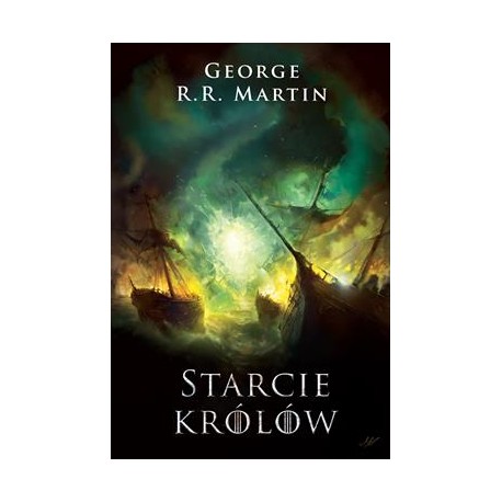 Starcie królów /Pieśń Lodu i Ognia Tom 2 George R.R. Martin motyleksiazkowe.pl