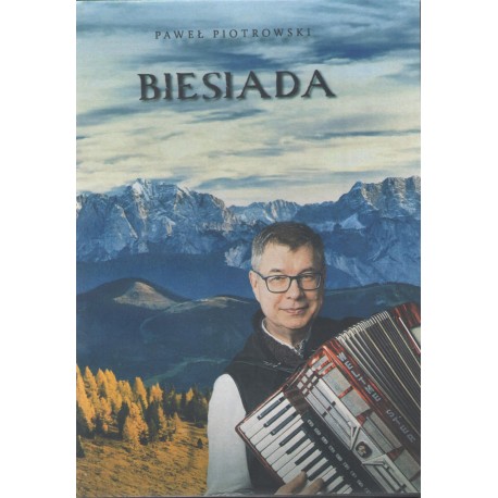 Biesiada najpiękniejsze utwory biesiadne Paweł Piotrowski motyleksiazkowe.pl