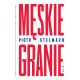 Męskie Granie Piotr Stelmach motyleksiazkowe.pl