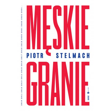 Męskie Granie Piotr Stelmach motyleksiazkowe.pl