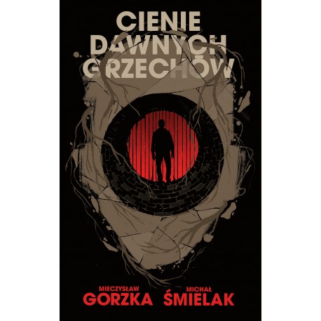 Cienie dawnych grzechów Mieczysław Gorzka Michał Śmielak motyleksiazkowe.pl