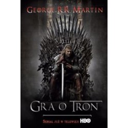 Gra o tron. Pieśń Lodu i Ognia. Tom 1 (okładka filmowa) George R. R. Martin motyleksiazkowe.pl
