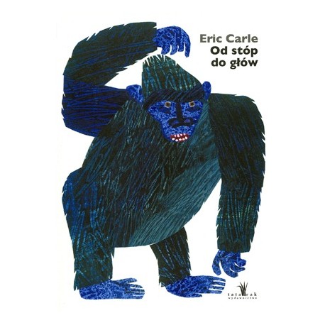 Od stóp do głów Eric Carle motyleksiazkowe.pl