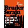 Bruderferajn. Tajemnice wileńskich Żydów
