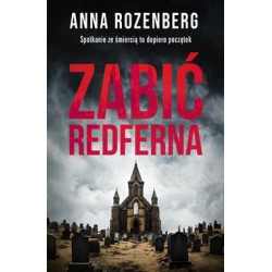 Zabić Redferna Anna Rozenberg motyleksiazkowe.pl