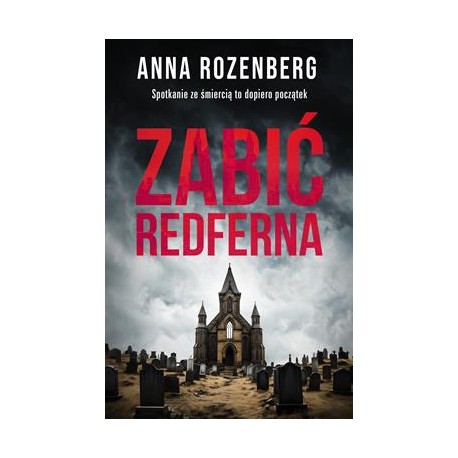 Zabić Redferna Anna Rozenberg motyleksiazkowe.pl