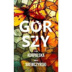 Gorszy Eliza Korpalska Tomasz Brewczyński motyleksiazkowe.pl