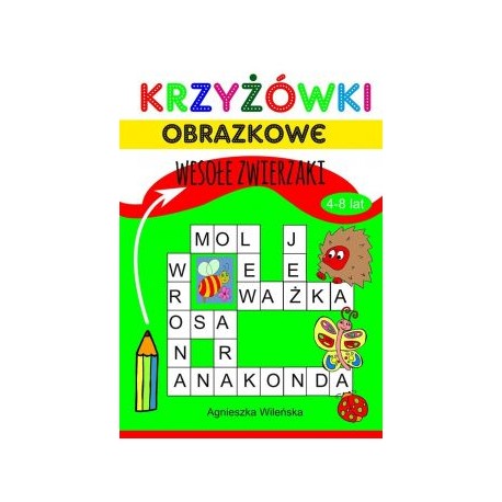 Krzyżówki obrazkowe. Wesołe zwierzaki 4-8 lat motyleksiazkowe.pl