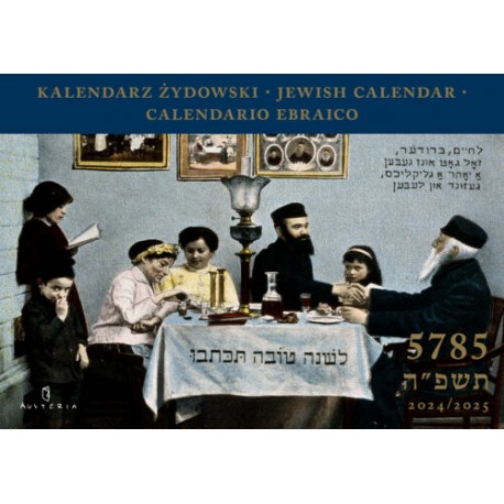 Kalendarz Żydowski. Jewish Calendar. Calendario Ebraico /5785/ 2024/2025 motyleksiazkowe.pl