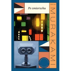 Po zmierzchu Haruki Murakami motyleksiazkowe.pl