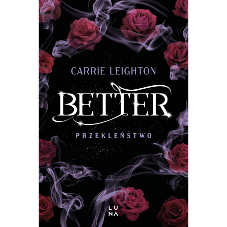 Better. Przekleństwo Carrie Leighton motyleksiazkowe.pl