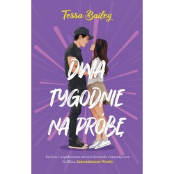 Dwa tygodnie na próbę Tessa Bailey motyleksiazkowe.pl
