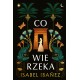Co wie rzeka Isabel Ibanez motyleksiazkowe.pl
