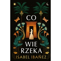 Co wie rzeka Isabel Ibanez motyleksiazkowe.pl