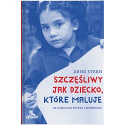 SZCZĘŚLIWY JAK DZIECKO, KTÓRE MALUJE ARNO STERN motyleksiazkowe.pl
