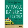 TY, TWOJE DZIECKO I SZKOŁA