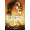 Bratowa prezydenta