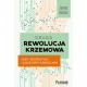 Druga rewolucja krzemowa. Chipy, geopolityka i sukces brytyjskiego ARM James Ahton motyleksiazkowe.pl