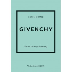 Givenchy Historia kultowego domu mody motyleksiazkowe.pl