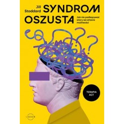 Syndrom oszusta. Jak nie podkopywać wiary we własne możliwości Jill Stoddard motyleksiazkowe.pl