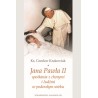 Jana Pawła II spotkania z chorymi ludźmi w podeszłym wieku