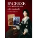 Rycerze wielkiej sprawy. Szkice ziemiańskie Ewa Polak-Pałkiewicz motyleksiazkowe.pl