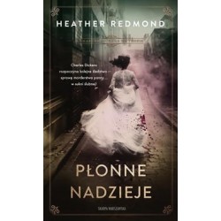 Charles Dickens na tropie. Płonne nadzieje Heather Redmond MOTYLEKSIAZKOWE.PL