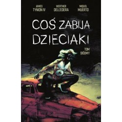 Coś zabija dzieciaki Tom 7 Werther Dell’Edera,James Tynion IV motyleksiazkowe.pl